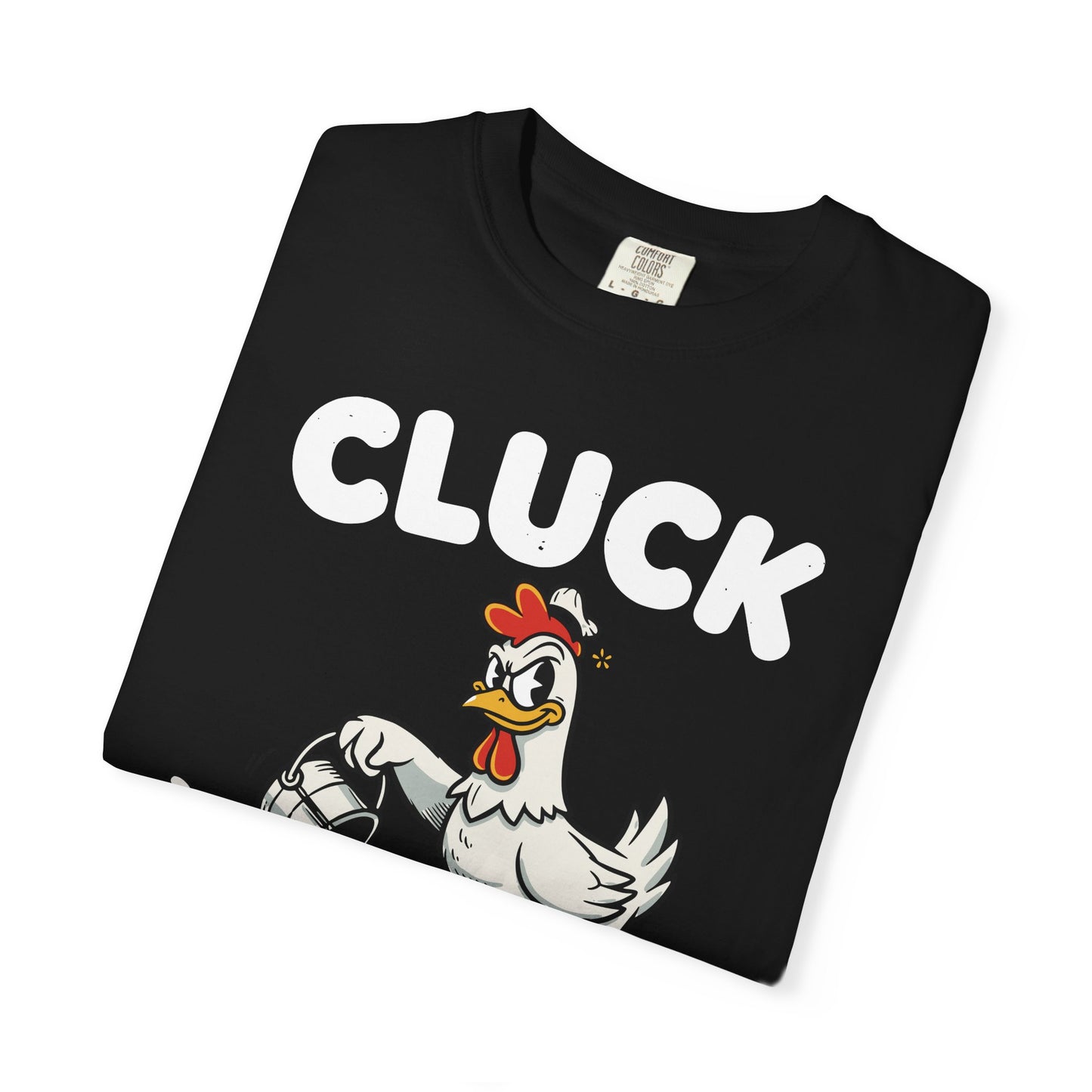 "Cluck: Excuse My Fowl Language" T-Shirt — Funny Chicken Graphic Tee