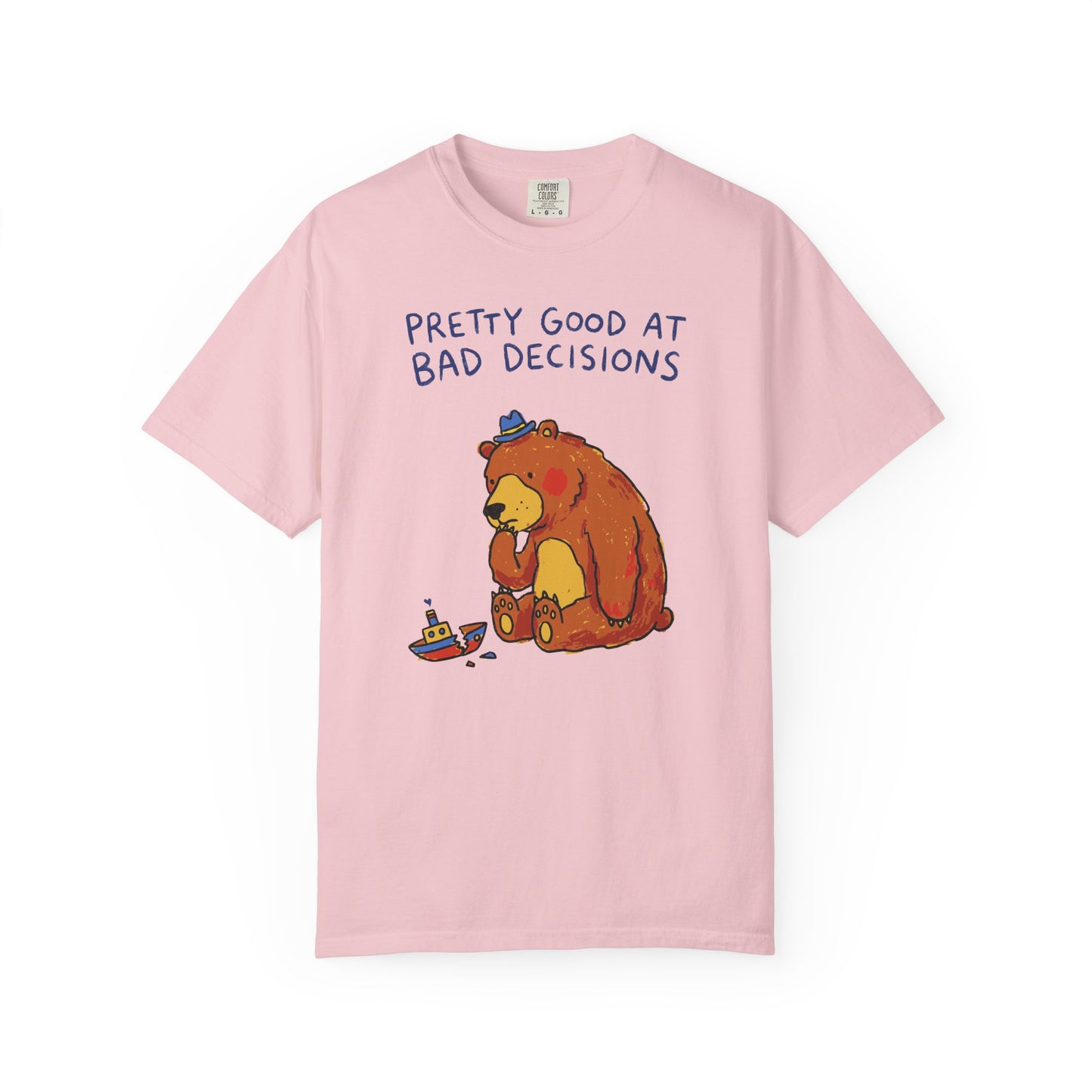 'Pretty Good at Bad Decisions' T-Shirt — Funny Bear Graphic Tee