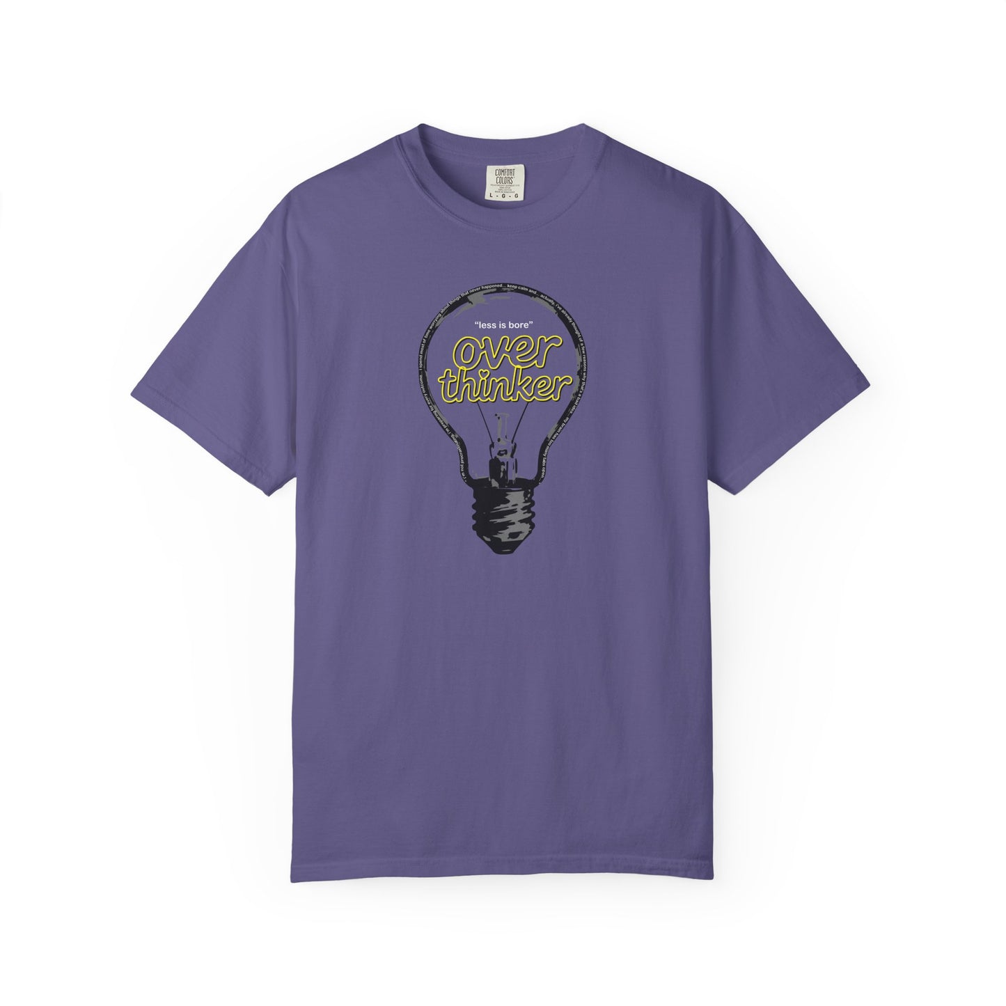"Overthinker: Less Is Bore" Lightbulb T-Shirt - Smart Funny Tee