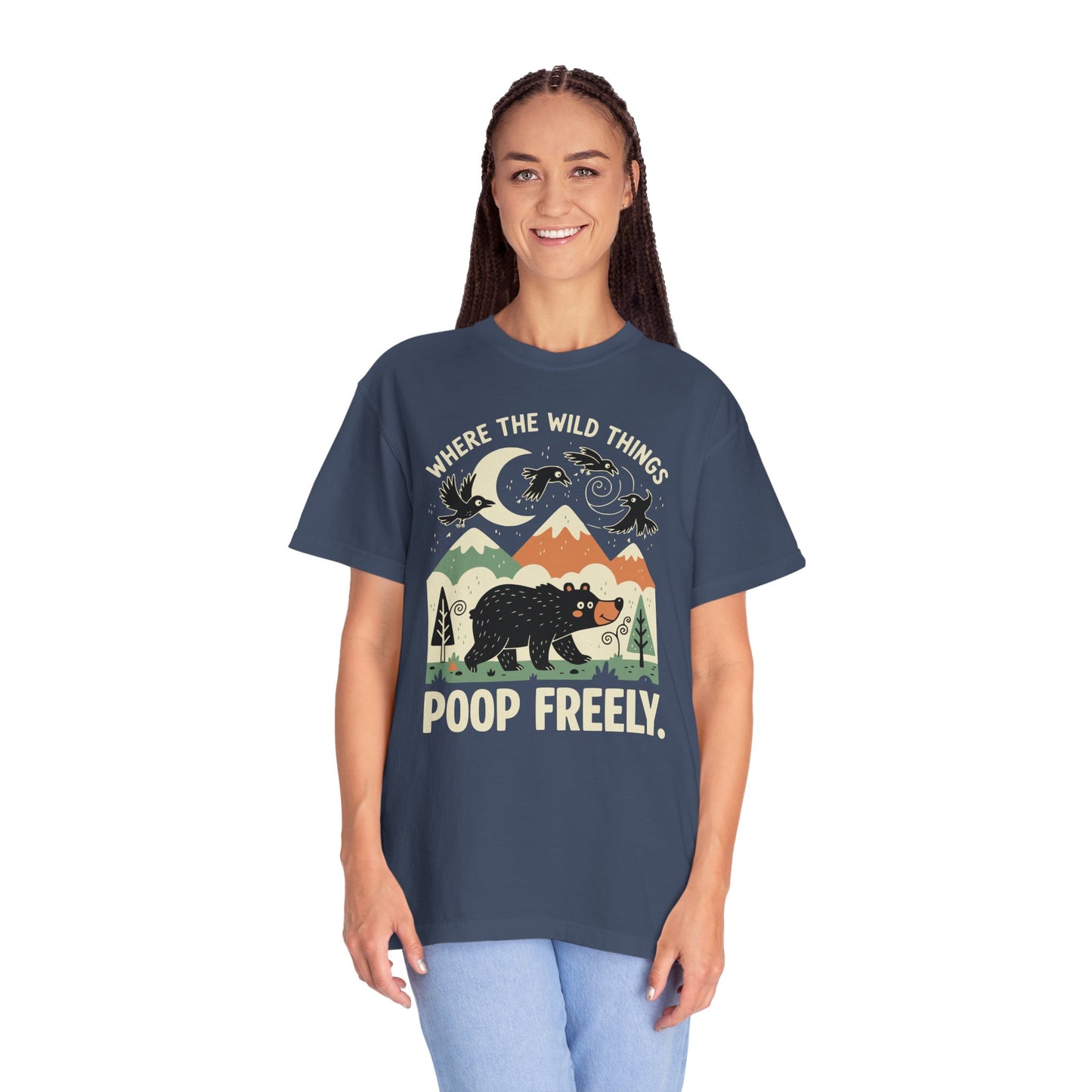 "Where the Wild Things Poop Freely" T-Shirt - Nature Wildlife Outdoors Bird Bear Graphic Tee