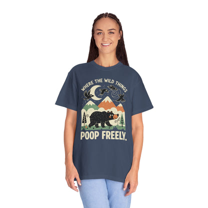 "Where the Wild Things Poop Freely" T-Shirt - Nature Wildlife Outdoors Bird Bear Graphic Tee