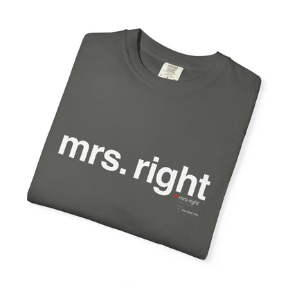 Mrs. Right Couples Tee – Funny "mrs. right" Front & Nutrition Facts Back T-Shirt