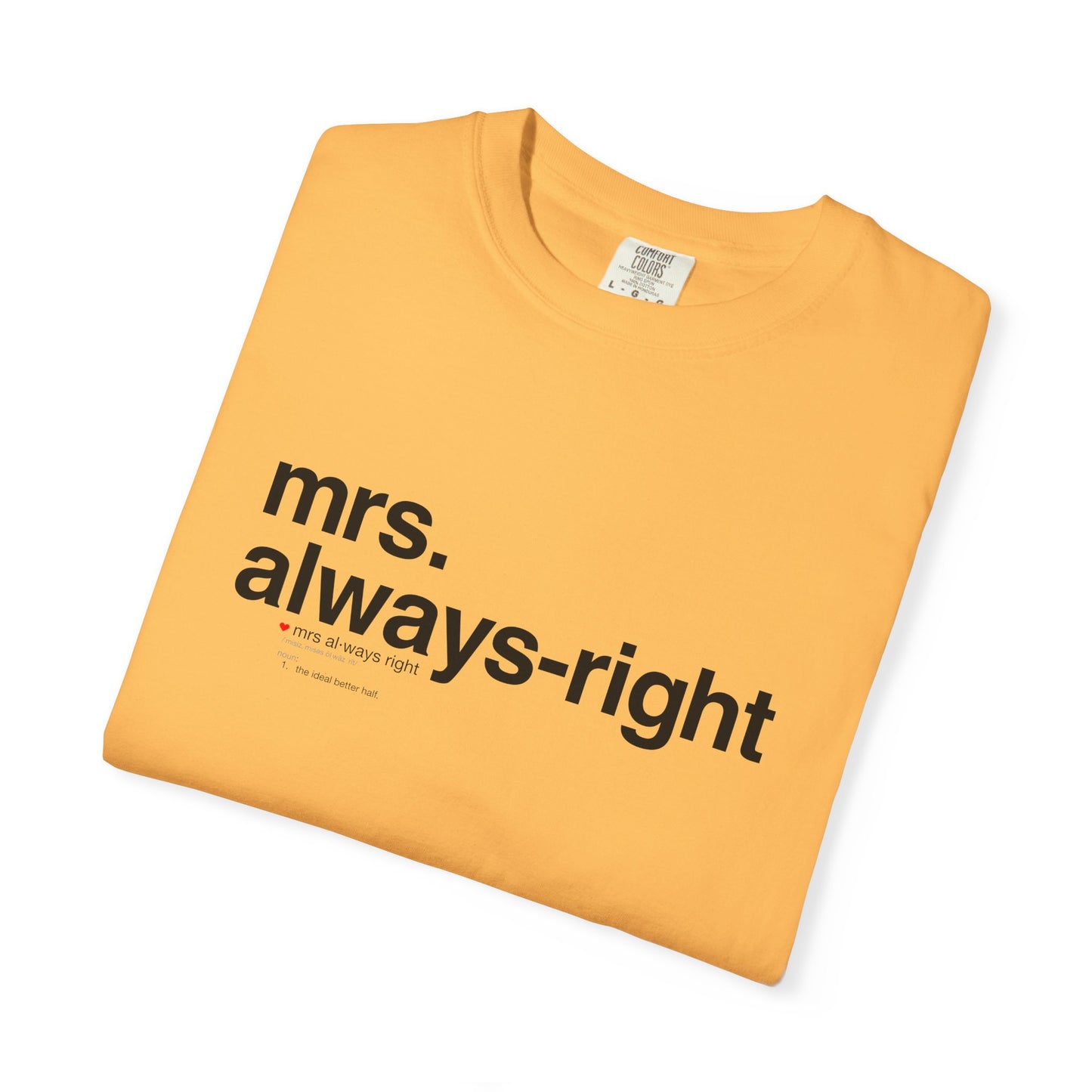 Mrs. Always-Right Couples Tee  — "mrs. always right" Front Text with 'Nutrition Facts' Back Print T-Shirt