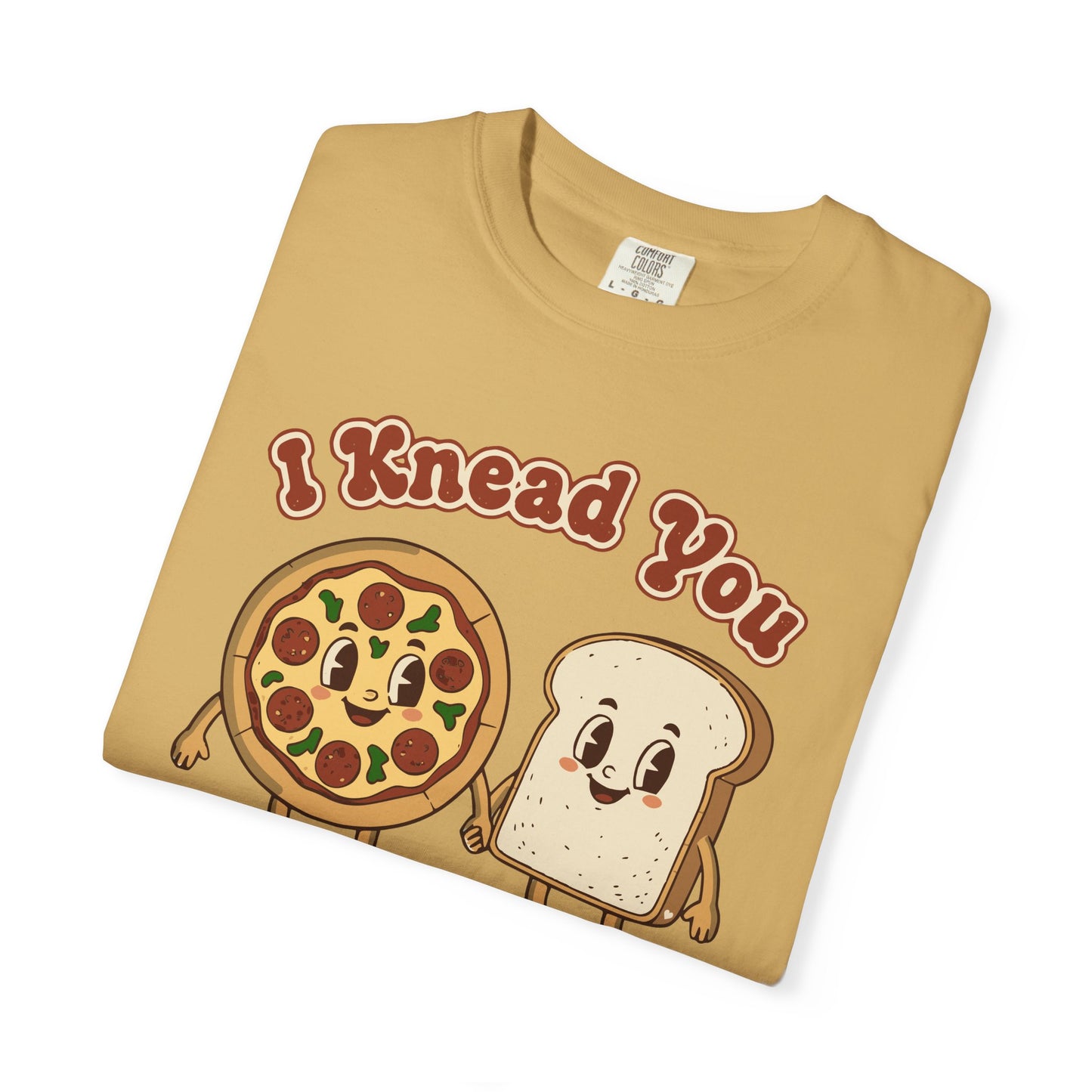"I Knead You - Loaf of my life" Pizza & Bread T-Shirt — Cute Bakery Pun Tee