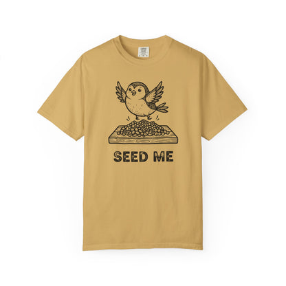 "Seed Me" Bird Watching T-Shirt - Funny Birder Gift - Bird Lover Humor