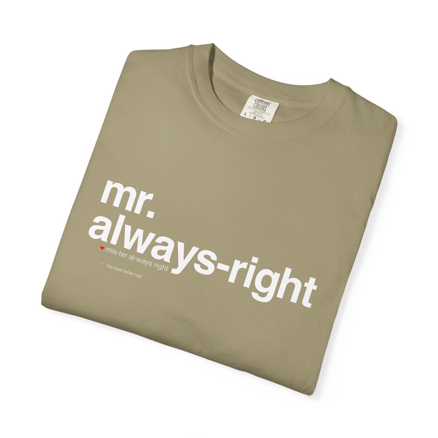 Mr. Always-Right Couples Tee — Funny Graphic with Nutrition Facts Back T-Shirt