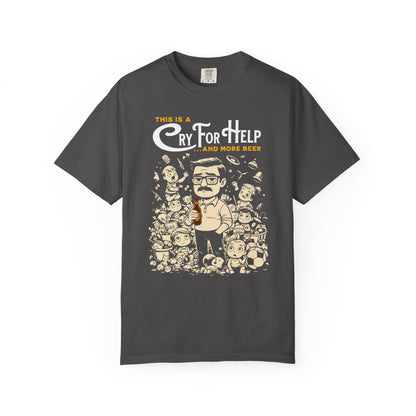 "This Is A Cry For Help and More Beer" T-Shirt — Funny Cartoon Dad Tee