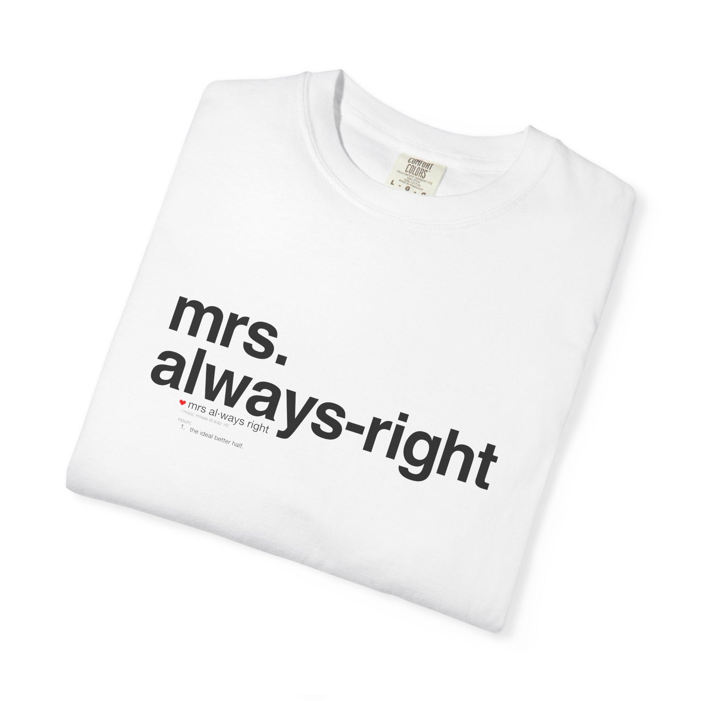 Mrs. Always-Right Couples Tee  — "mrs. always right" Front Text with 'Nutrition Facts' Back Print T-Shirt