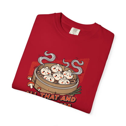 "All That and Dim Sum" Graphic T-Shirt — Dim Sum Cute Foodie Tee