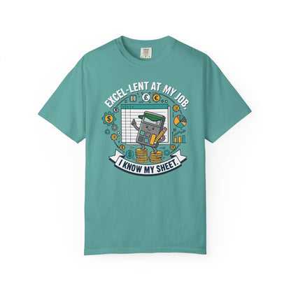 Excel-Lent at My Job T-Shirt — "I Know My Sheet" Funny Accountant Spreadsheet Tee