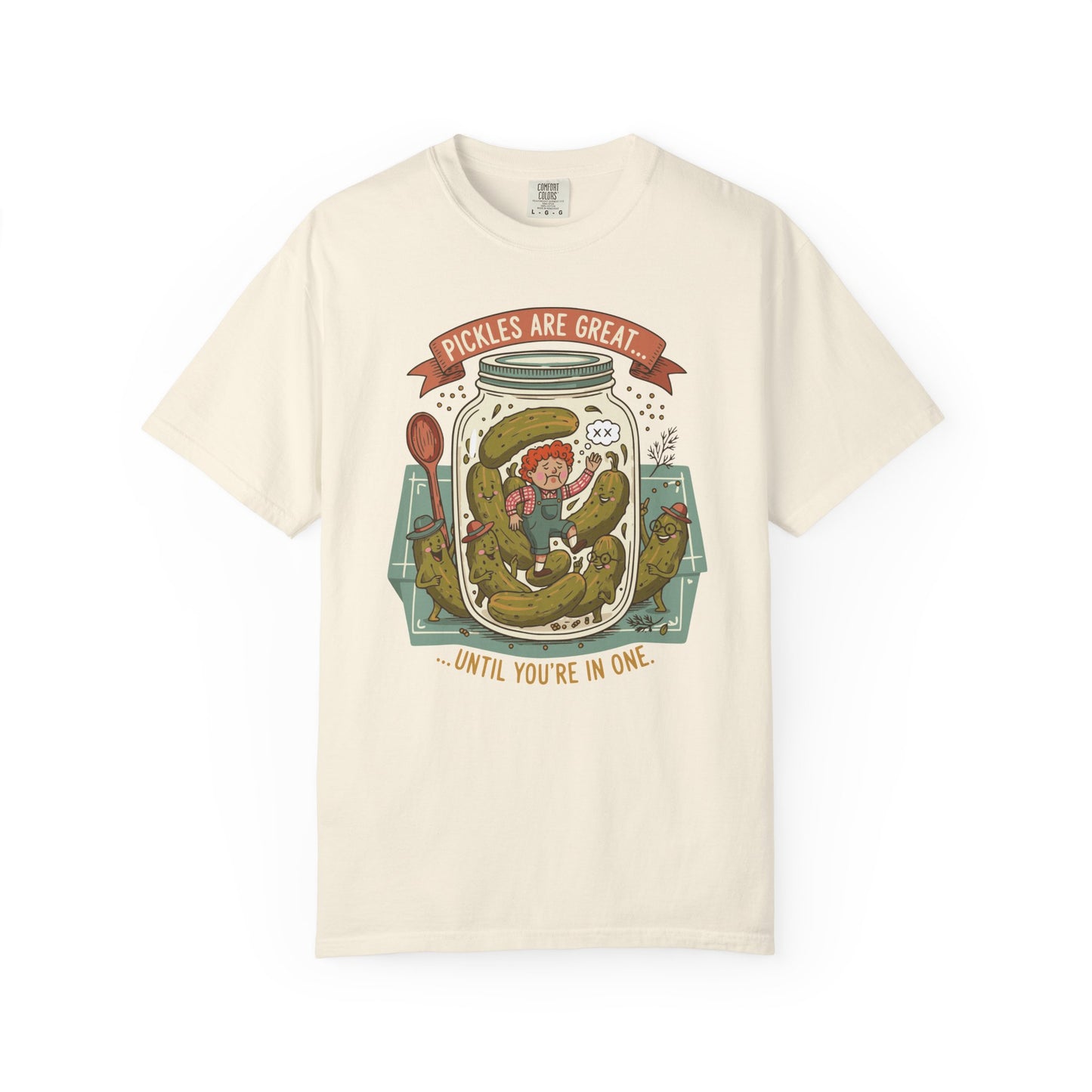 "Pickles Are Great... Until You're In One" T-Shirt — Funny Pickle Jar Vintage Illustration Tee