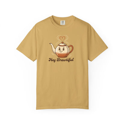 Hey Brewtiful - Coffee & Tea Lovers Cozy T-shirt