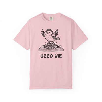 "Seed Me" Bird Watching T-Shirt - Funny Birder Gift - Bird Lover Humor