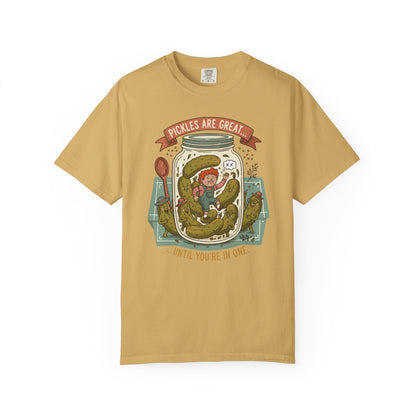 "Pickles Are Great... Until You're In One" T-Shirt — Funny Pickle Jar Vintage Illustration Tee