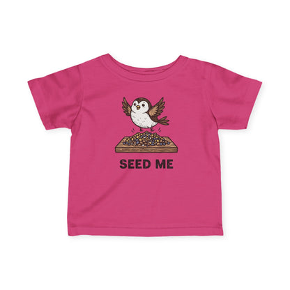 "Seed Me" Infant Tee — Cute Hungry Baby Bird Graphic Shirt