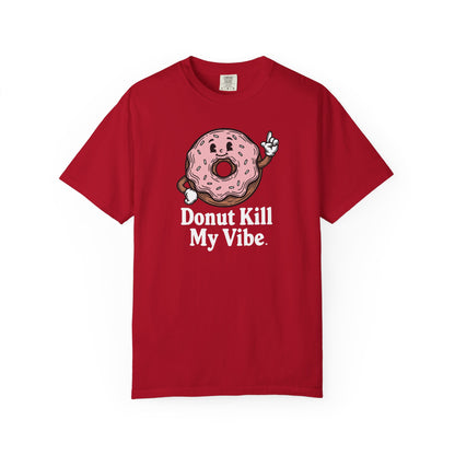 Donut Kill My Vibe T-Shirt - Sweet Retro Tee