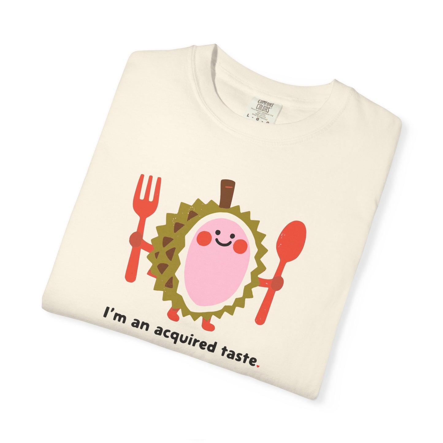 I'm an Acquired Taste Durian T-Shirt — Cute Fruit Graphic Tee