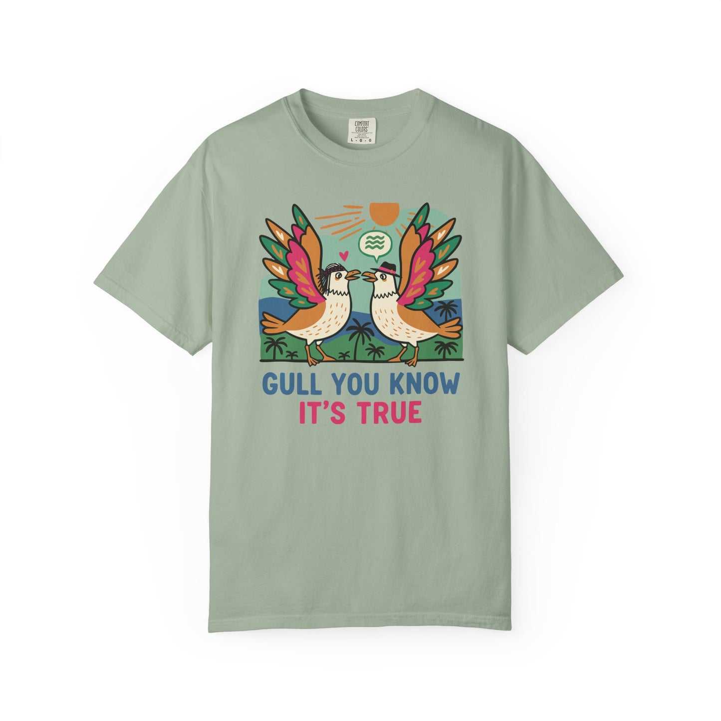 Gull You Know It's True T-Shirt - Funny Retro Seagull Tee