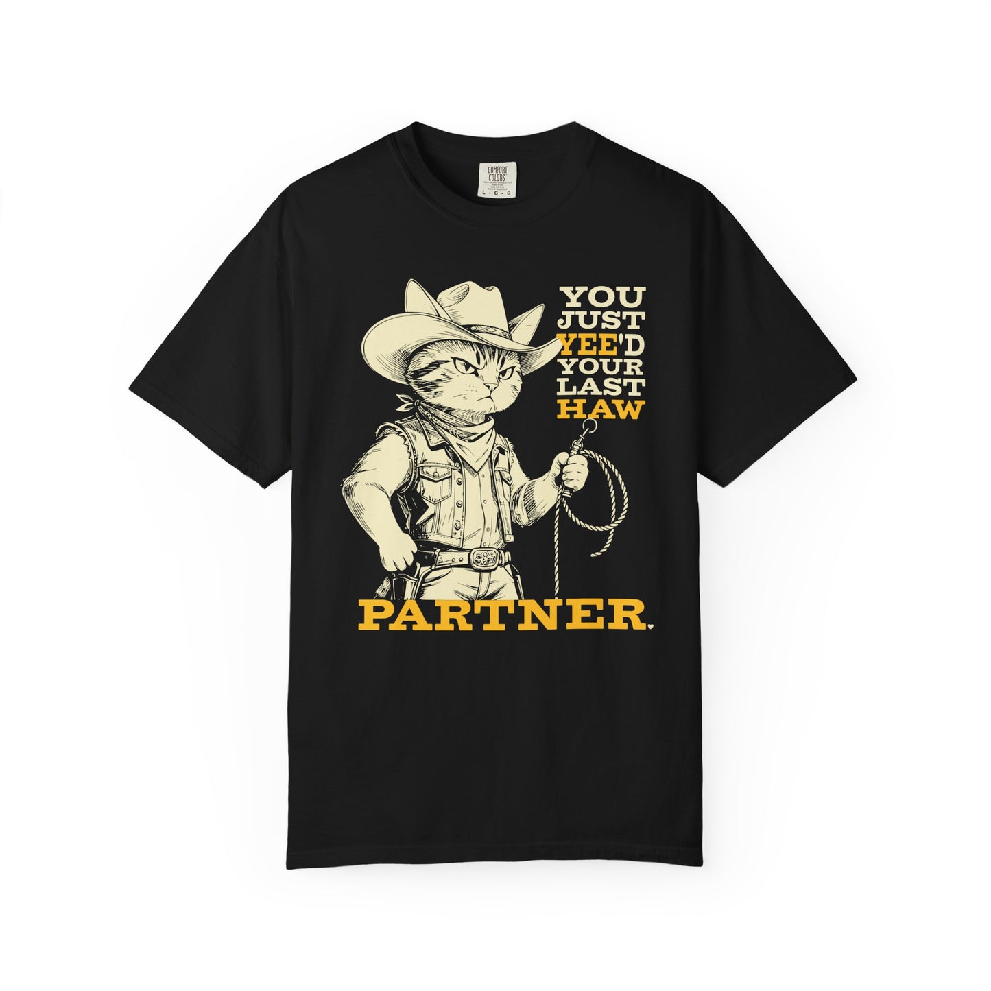 "You Just Yee'd Your Last Haw Partner" Cowboy Cat T-Shirt — Funny Vintage Western Graphic Tee
