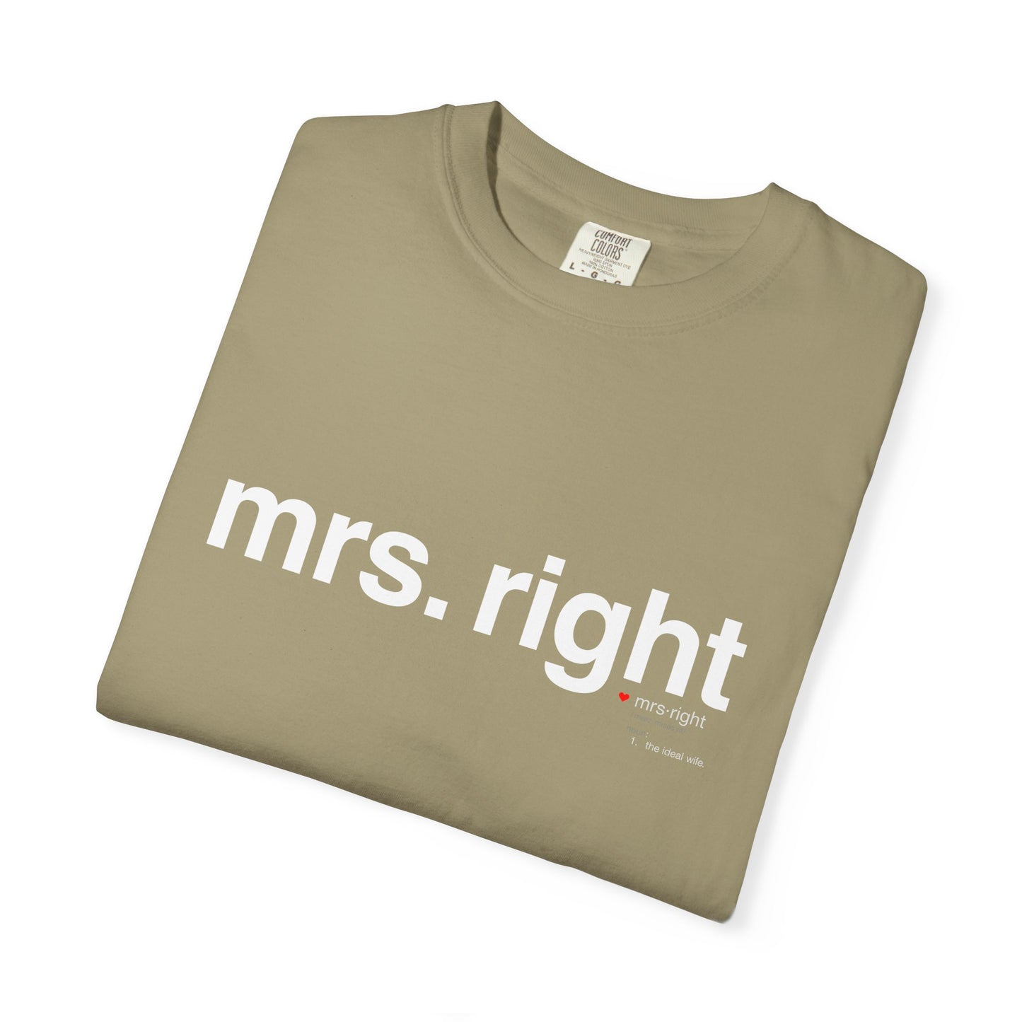 Mrs. Right Couples Tee – Funny "mrs. right" Front & Nutrition Facts Back T-Shirt