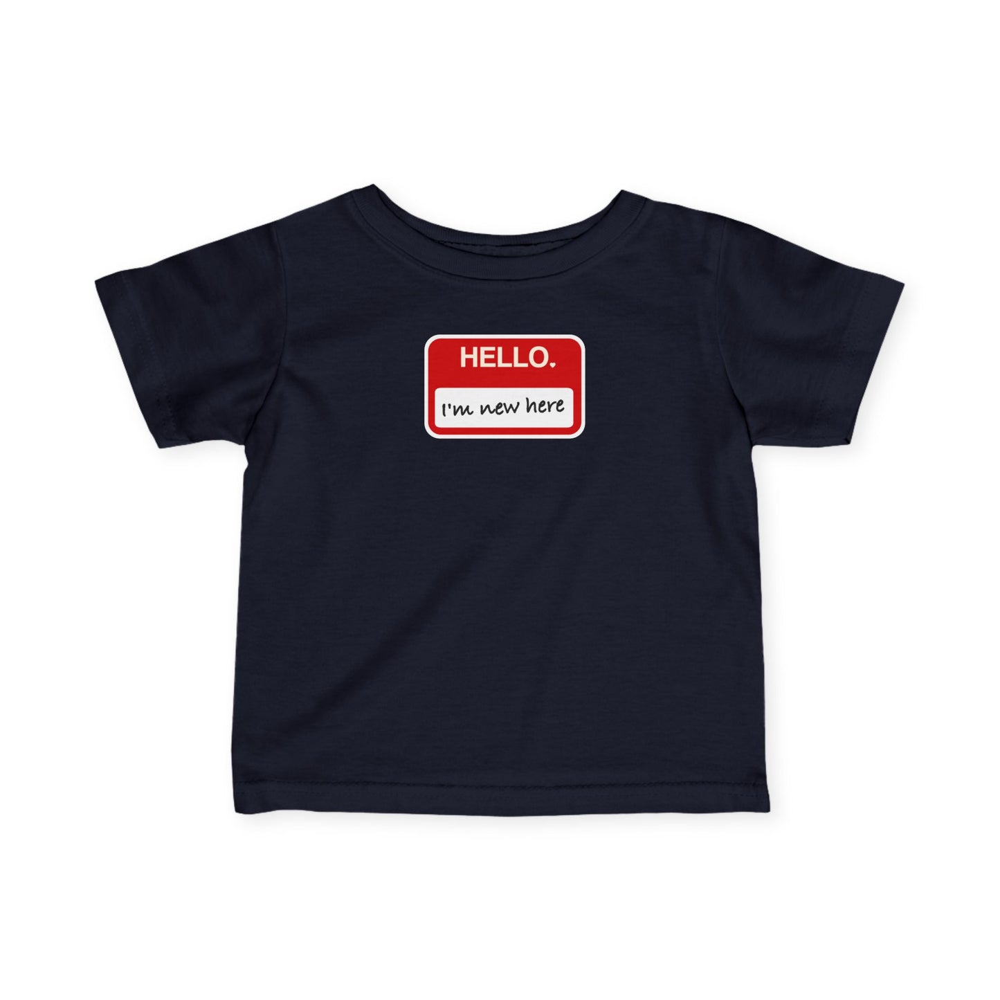 "Hello ❤︎ I'm New Here" Infant Tee — Name Tag Baby Shirt
