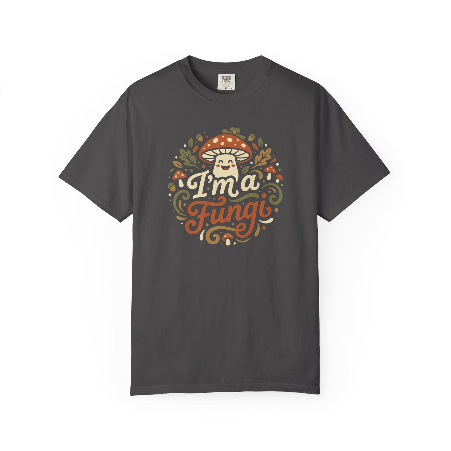 "I'm a Fungi" T-Shirt — Cute Mushroom Graphic Tee for Nature Lovers