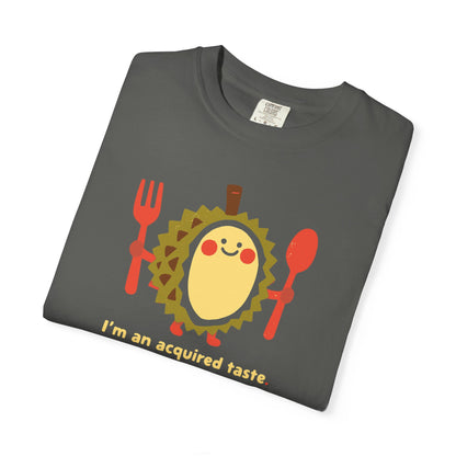 I'm an Acquired Taste Durian T-Shirt — Cute Fruit Graphic Tee