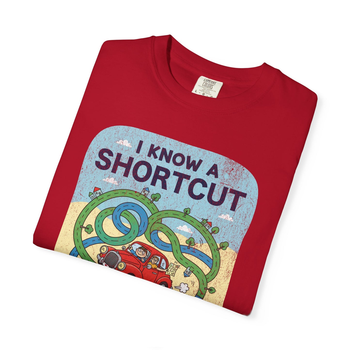 "I Know a Shortcut" T-Shirt — Funny Adventure Road Trip Hiking Graphic Tee
