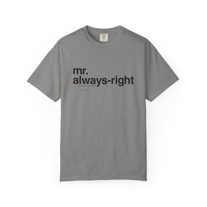 Mr. Always-Right Couples Tee — Funny Graphic with Nutrition Facts Back T-Shirt