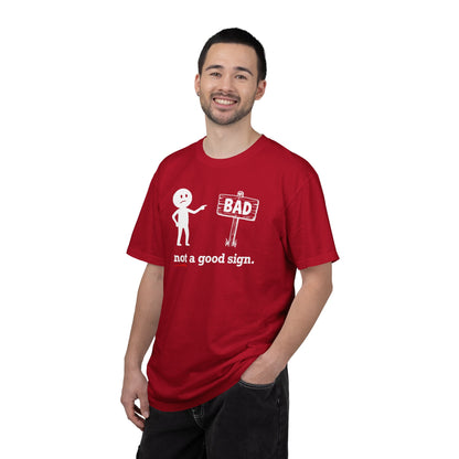"Not a Good Sign" Couples Tee - Funny Unisex Bad Premonition T-Shirt