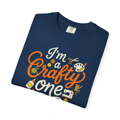"I'm a Crafty One" T-Shirt —  Graphic Tee for Arts & Crafts Enthusiasts