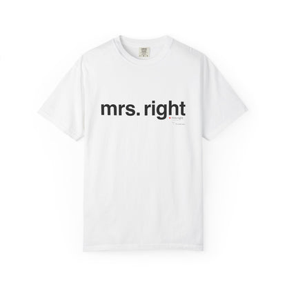 Mrs. Right Couples Tee – Funny "mrs. right" Front & Nutrition Facts Back T-Shirt