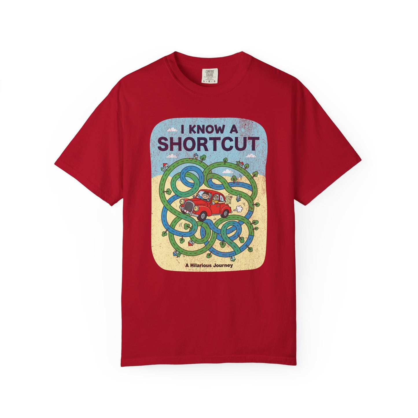 "I Know a Shortcut" T-Shirt — Funny Adventure Road Trip Hiking Graphic Tee