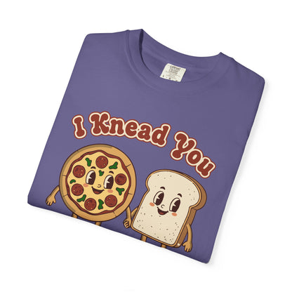 "I Knead You - Loaf of my life" Pizza & Bread T-Shirt — Cute Bakery Pun Tee