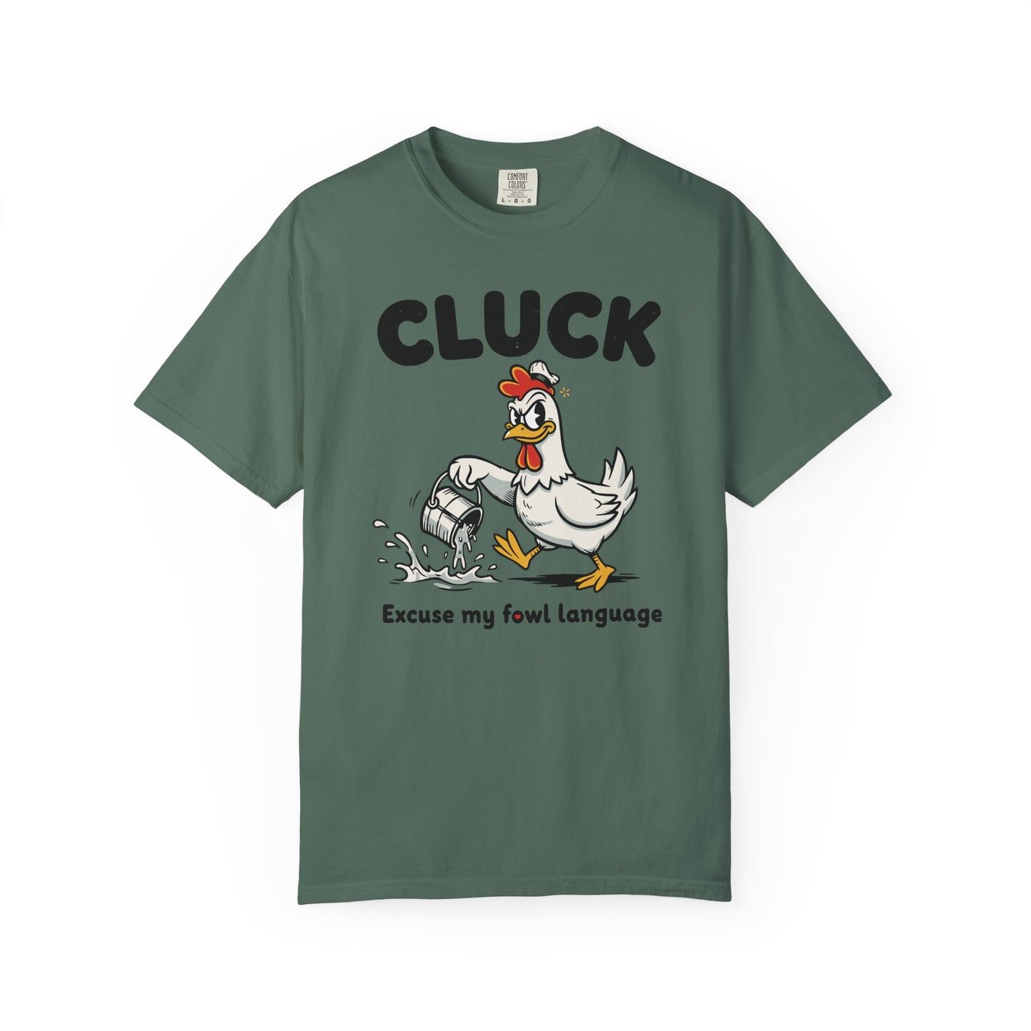 "Cluck: Excuse My Fowl Language" T-Shirt — Funny Chicken Graphic Tee