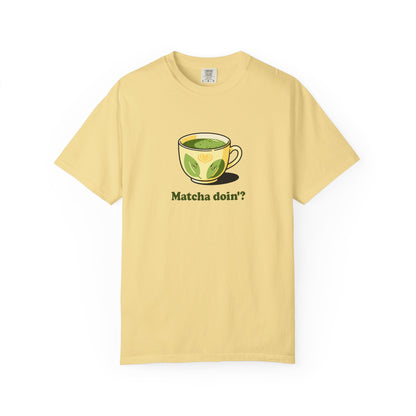 Matcha Doin'? Tee - Cozy Graphic T-Shirt