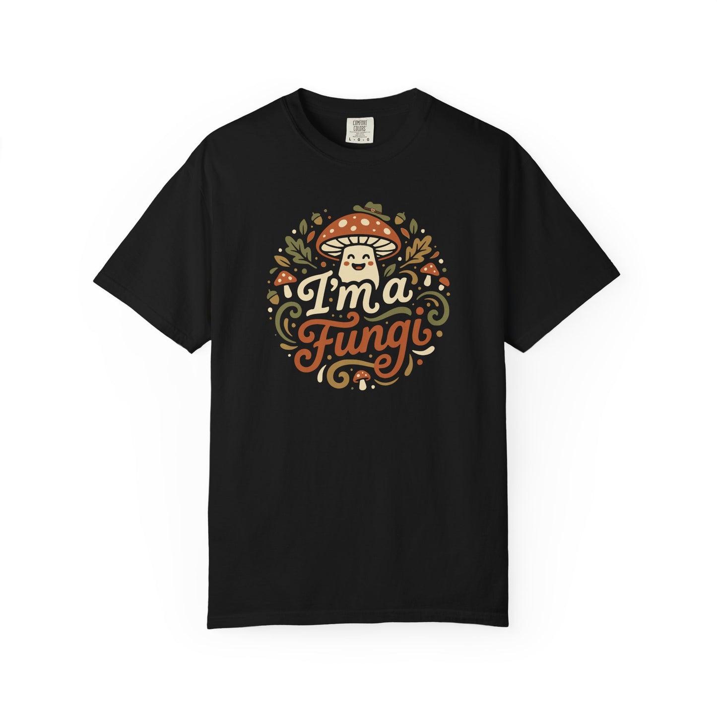 "I'm a Fungi" T-Shirt — Cute Mushroom Graphic Tee for Nature Lovers