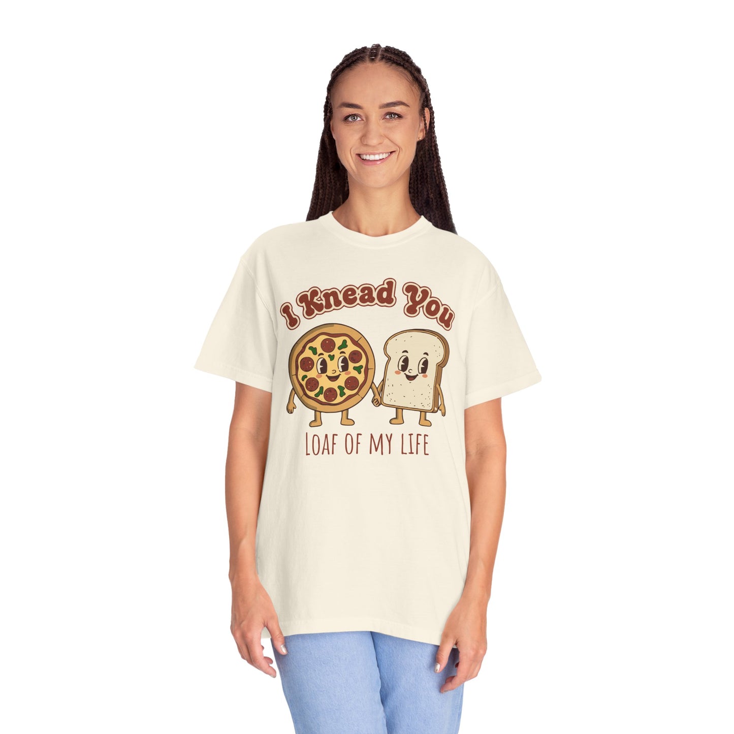 "I Knead You - Loaf of my life" Pizza & Bread T-Shirt — Cute Bakery Pun Tee
