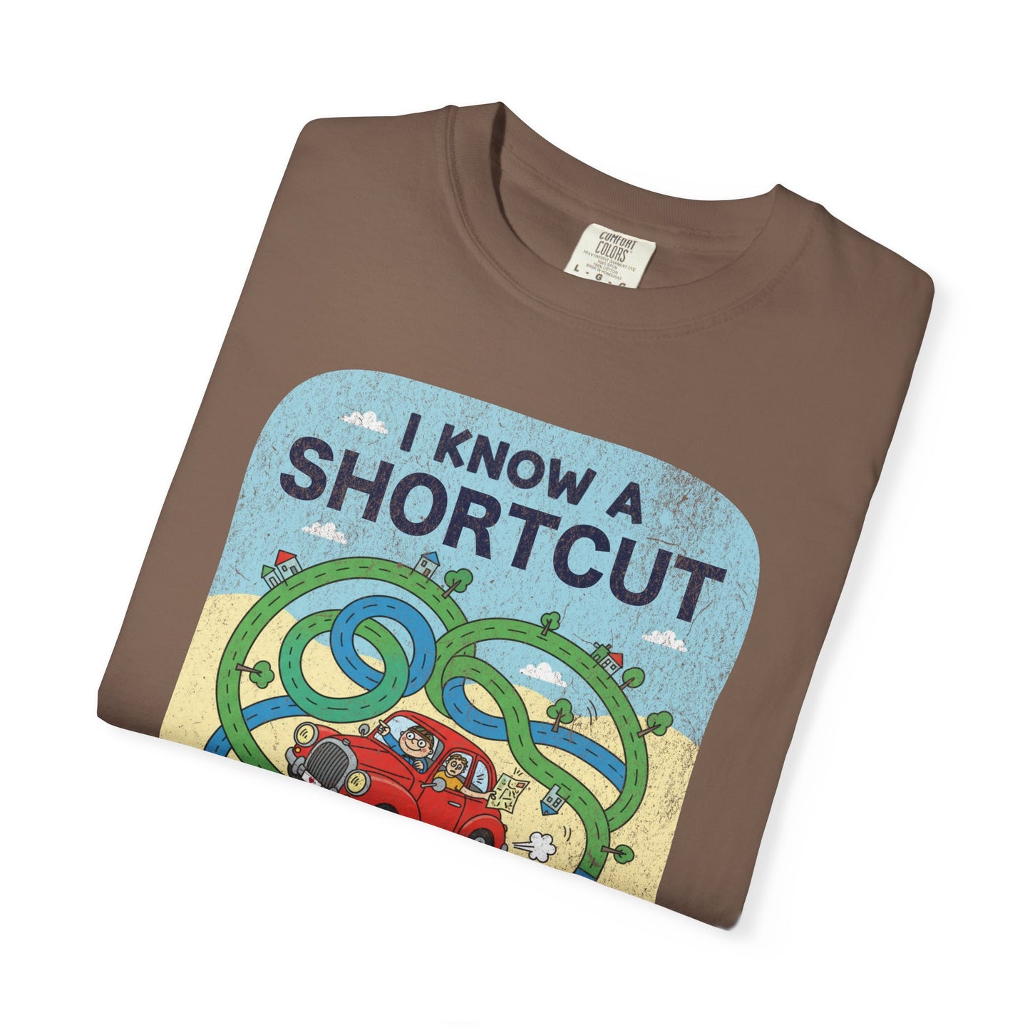 "I Know a Shortcut" T-Shirt — Funny Adventure Road Trip Hiking Graphic Tee