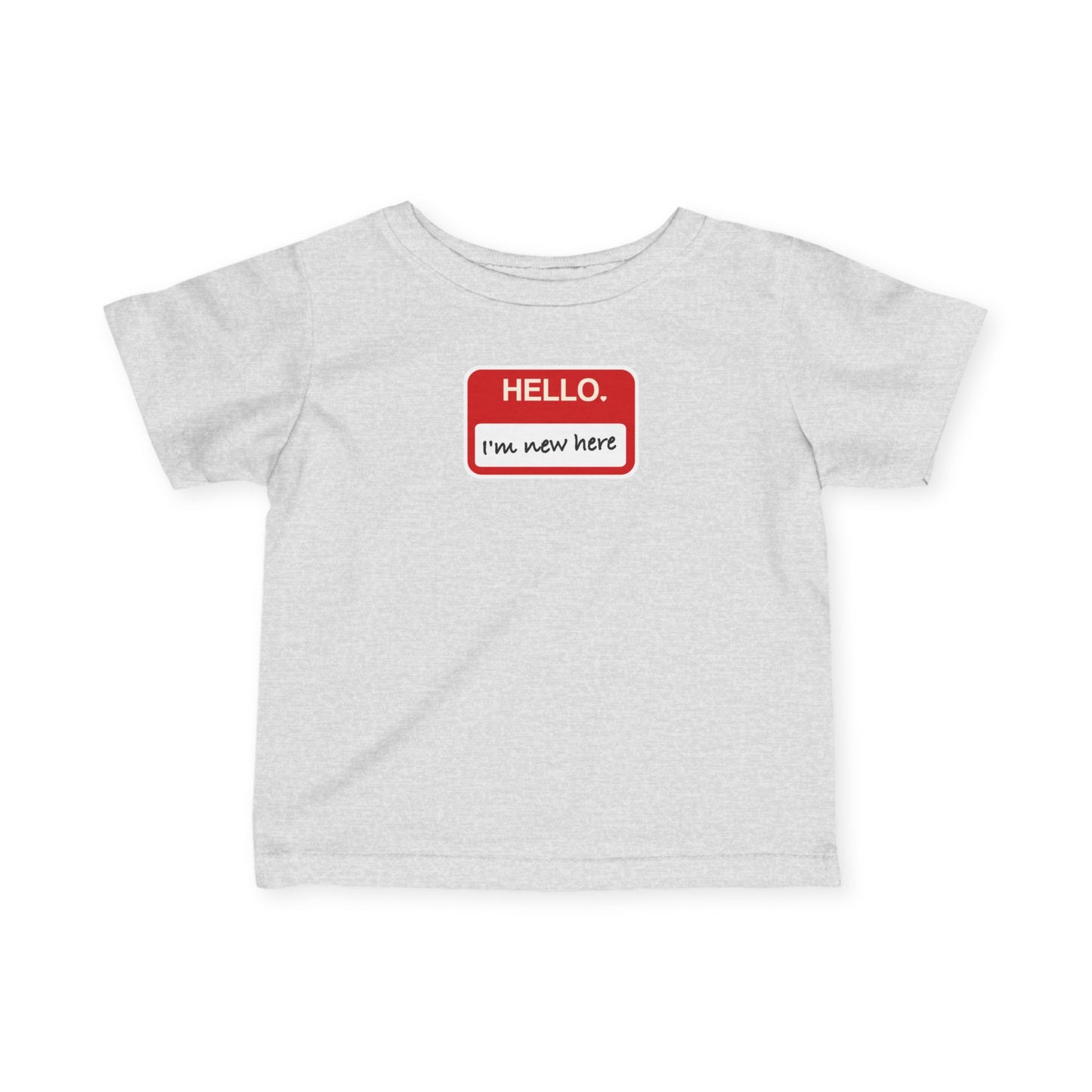 "Hello ❤︎ I'm New Here" Infant Tee — Name Tag Baby Shirt