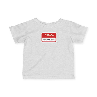 "Hello ❤︎ I'm New Here" Infant Tee — Name Tag Baby Shirt
