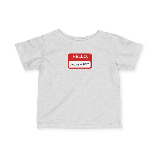 "Hello ❤︎ I'm New Here" Infant Tee — Name Tag Baby Shirt