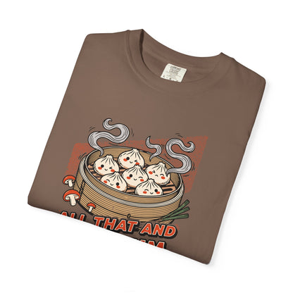 "All That and Dim Sum" Graphic T-Shirt — Dim Sum Cute Foodie Tee