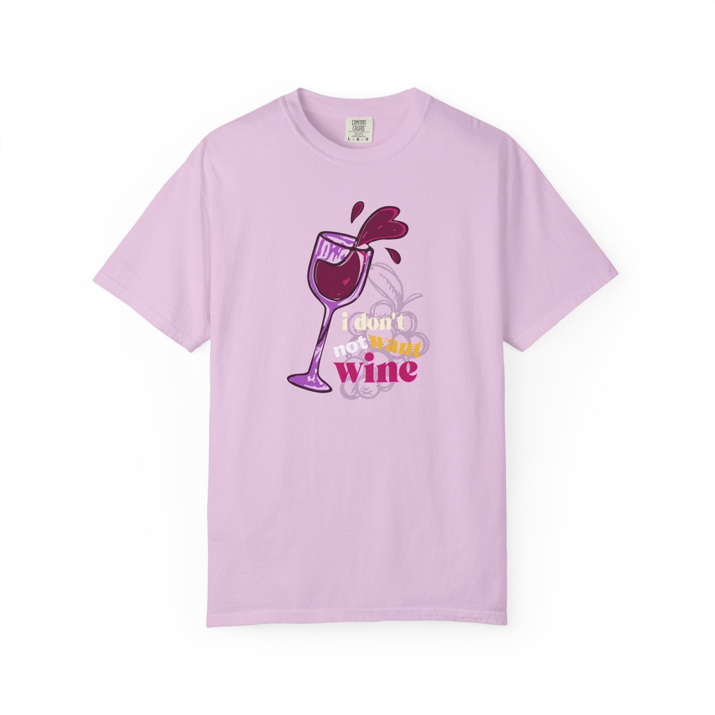 "I Don't Not Want Wine" T-Shirt —  Wine Lover Graphic Illustration Tee