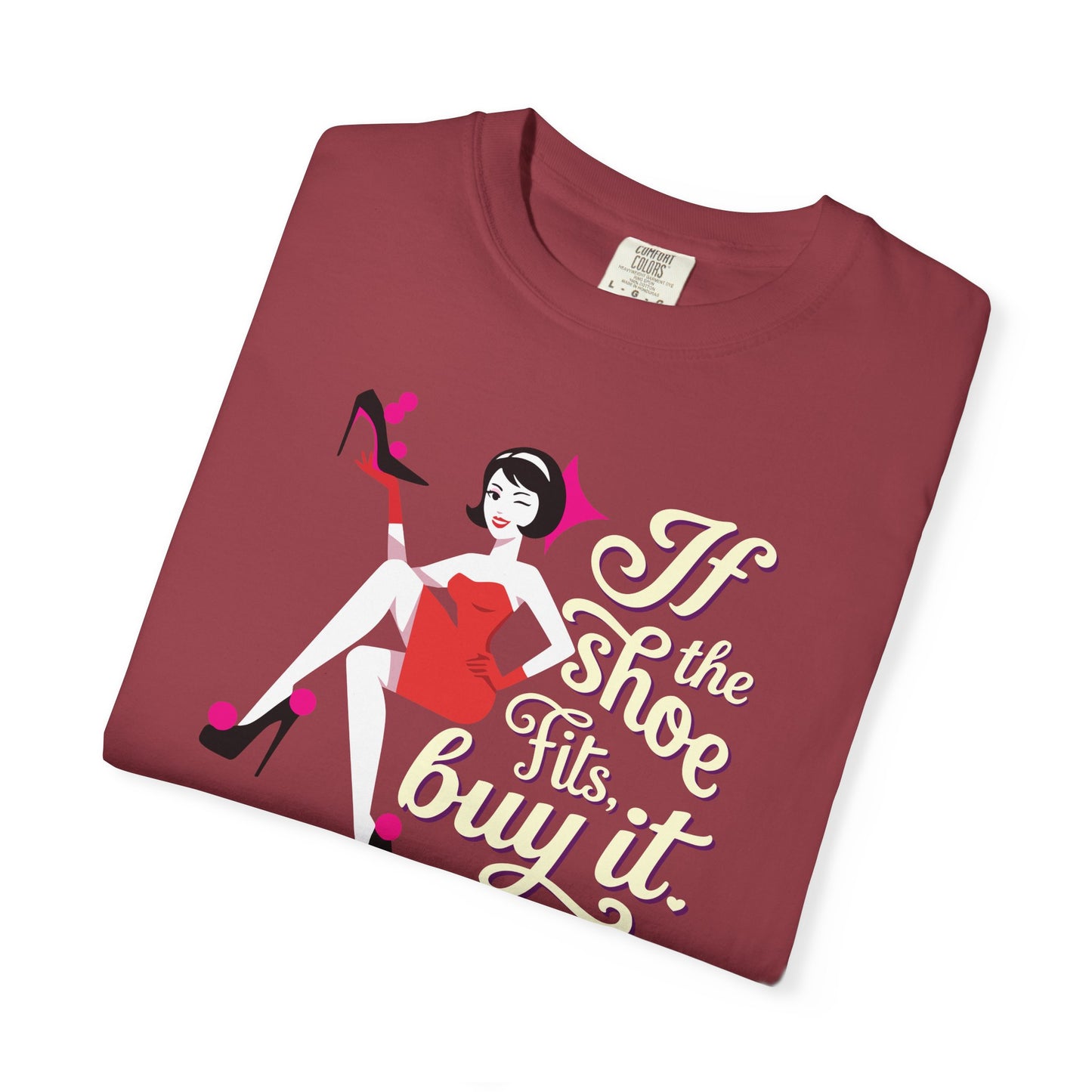 "If the Shoe Fits, Buy It" T-Shirt — Retro Pinup Shoe Lover Graphic Tee