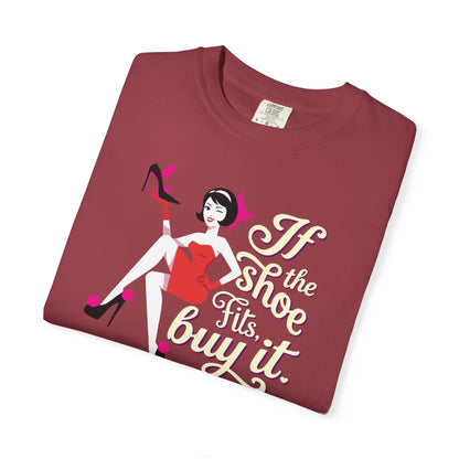 "If the Shoe Fits, Buy It" T-Shirt — Retro Pinup Shoe Lover Graphic Tee