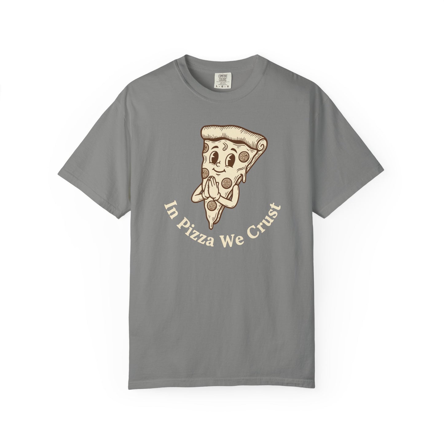 "In Pizza We Crust" T-Shirt — Cute Cartoon Pizza Slice Tee