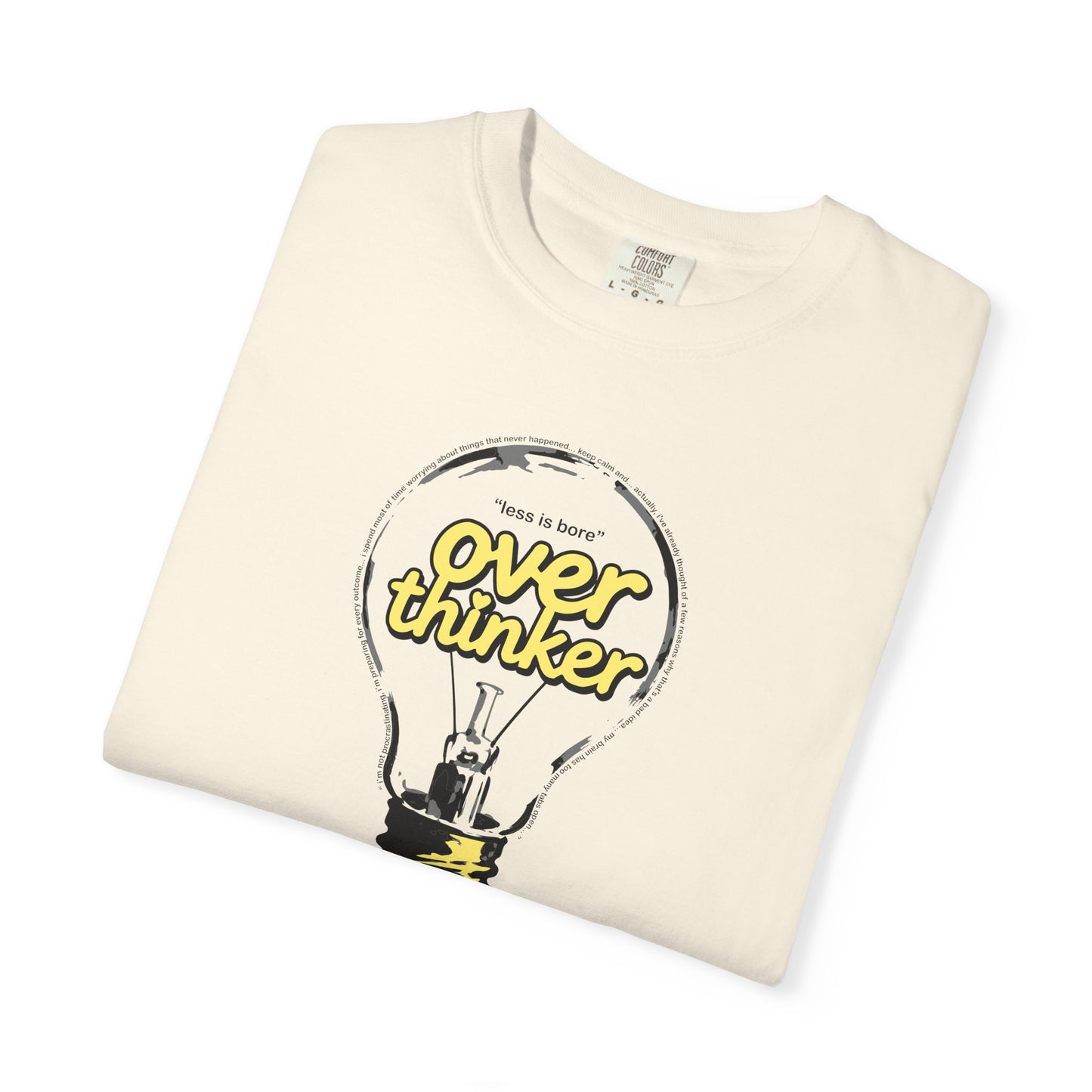 "Overthinker: Less Is Bore" Lightbulb T-Shirt - Smart Funny Tee