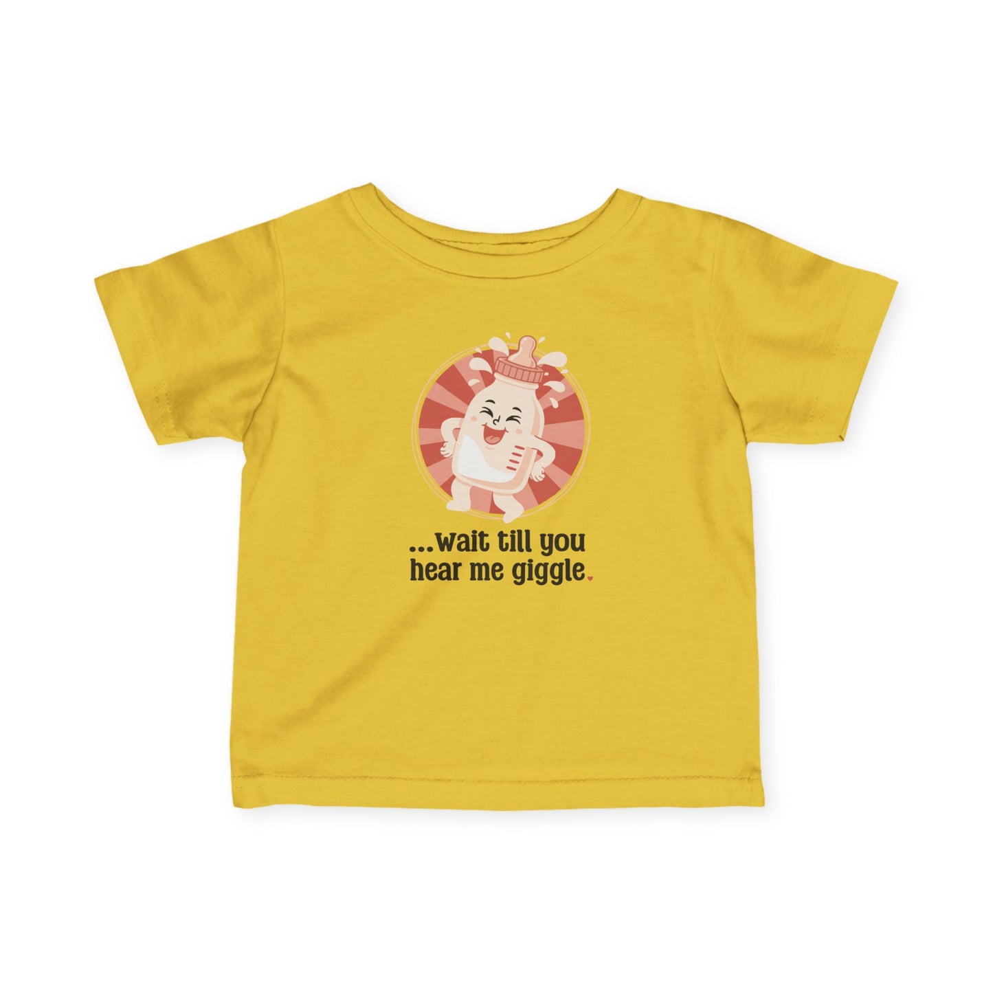“Wait till you hear me giggle” Infant Tee — Cute Giggle Baby Shirt