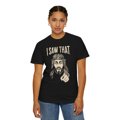 "I Saw That" Jesus Pointing T-Shirt — Funny Religious Faith Graphic Tee